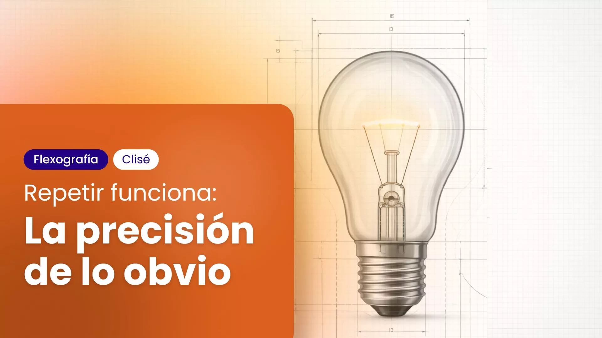 bombilla con planos técnicos y texto sobre precisión en flexografía